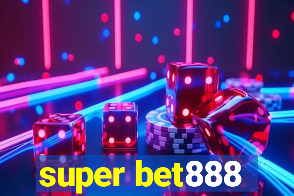 super bet888